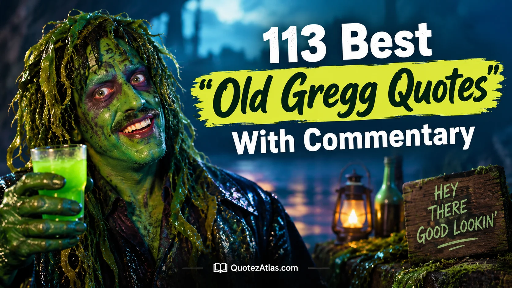 Best "Old Gregg Quotes" With Commentary