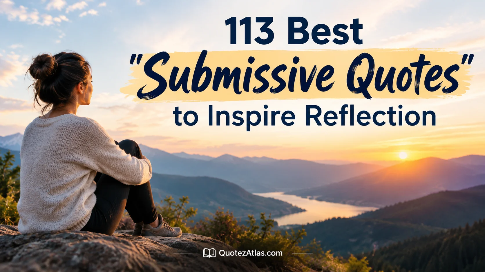 Best "Submissive Quotes" to Inspire Reflection